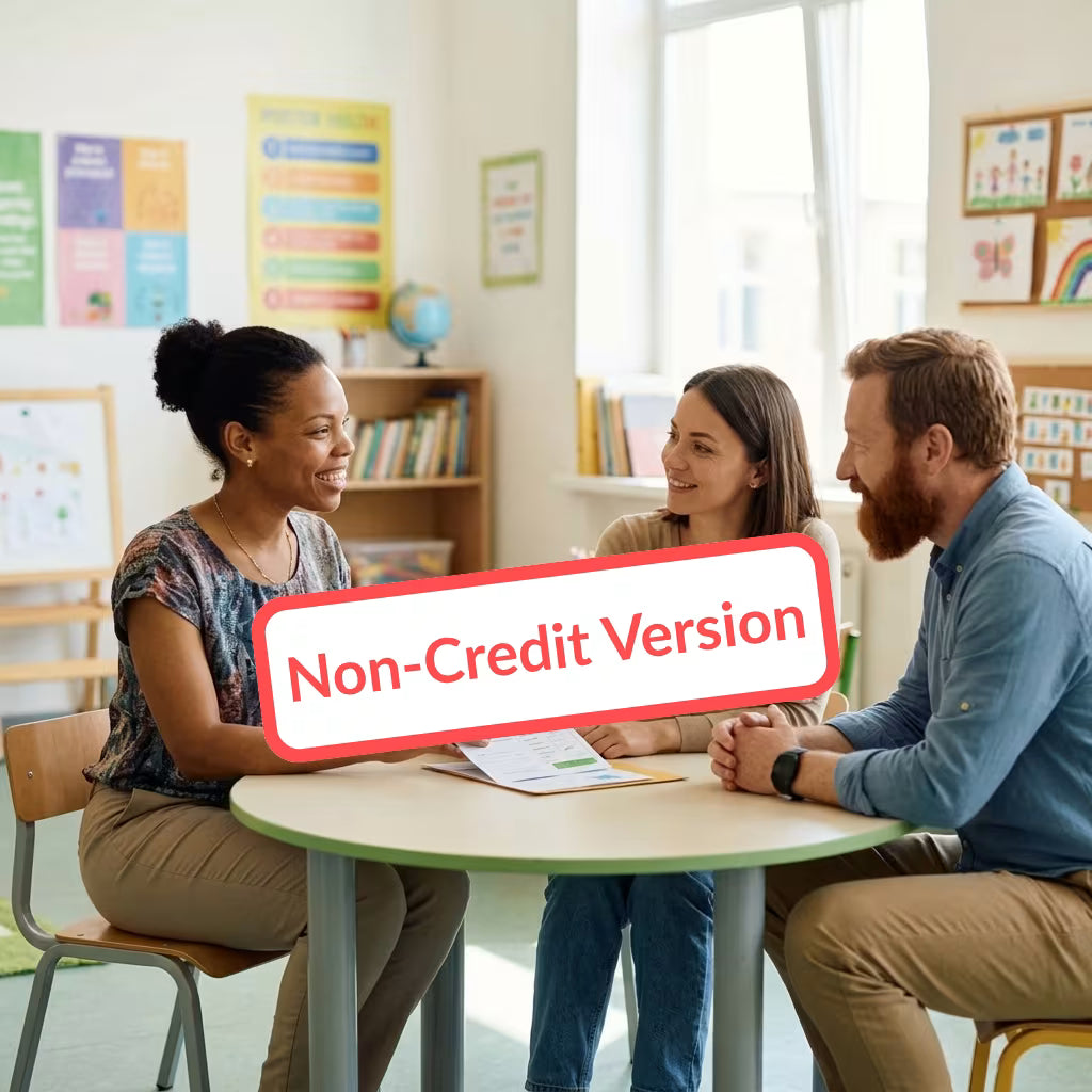 Non-Credit: Establishing Trust and Collaboration with Parents
